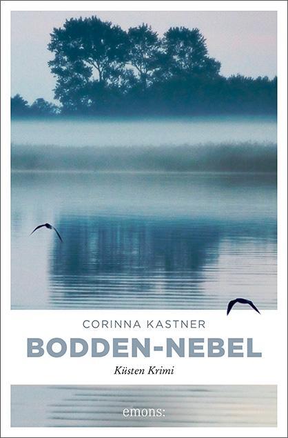 Cover: 9783740806446 | Bodden-Nebel | Küsten Krimi | Corinna Kastner | Taschenbuch | 416 S.