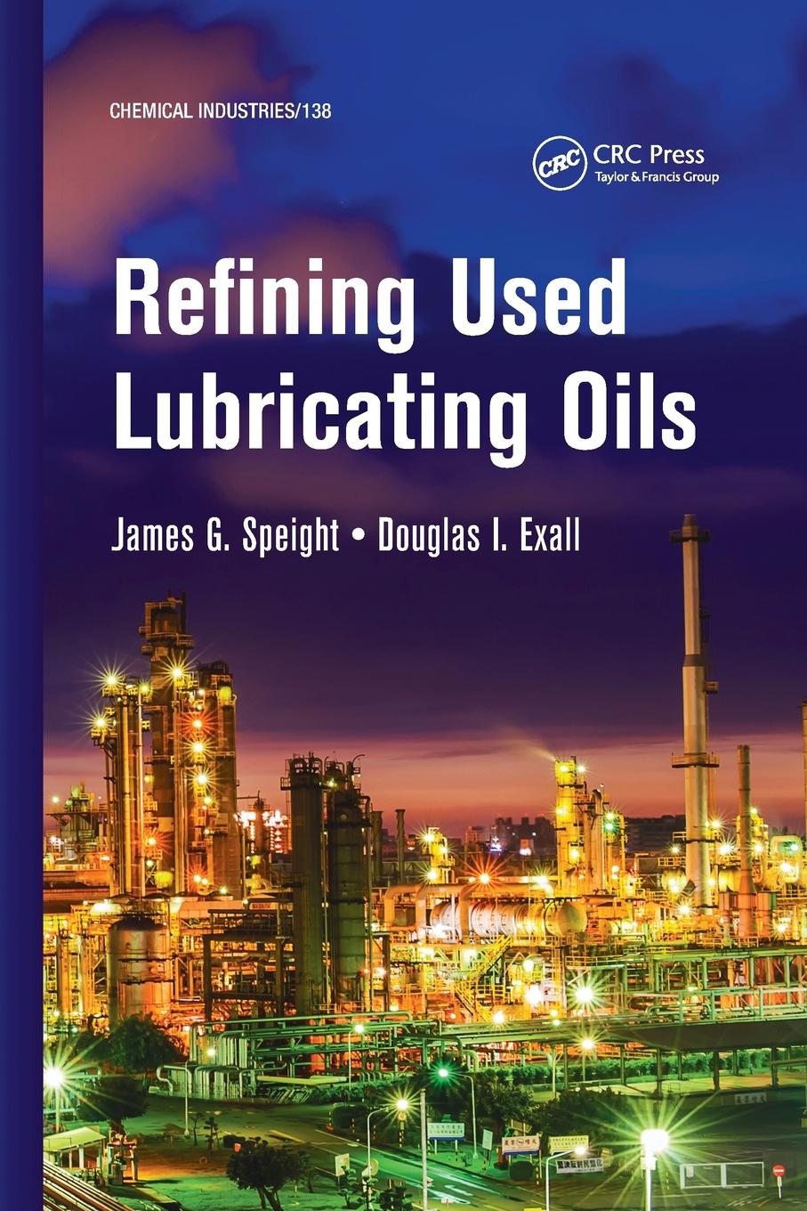 Cover: 9781032235967 | Refining Used Lubricating Oils | James Speight (u. a.) | Taschenbuch