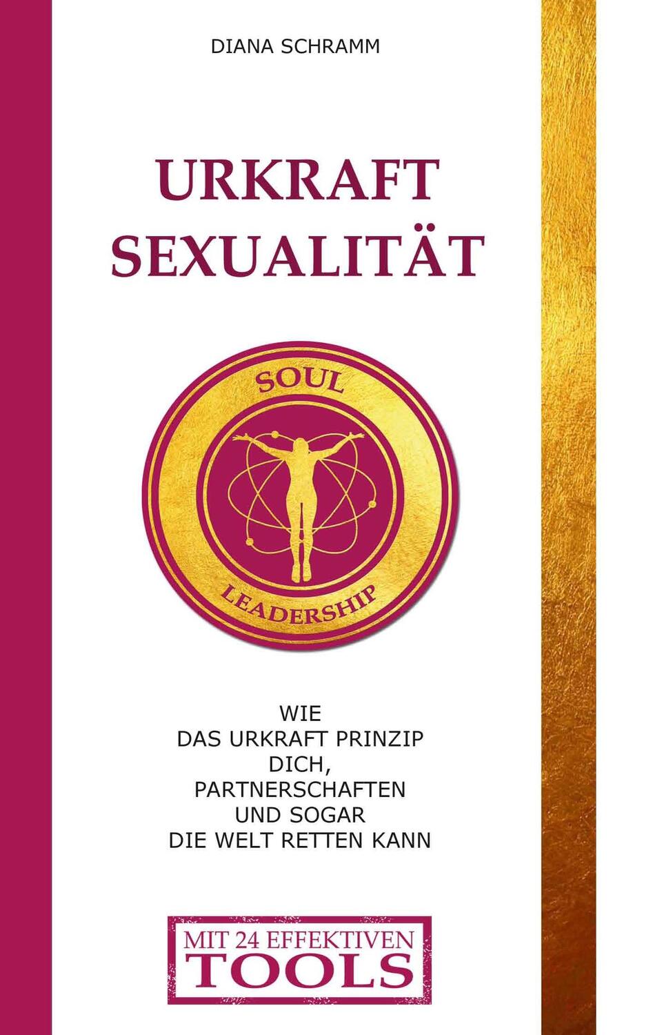 Cover: 9783750433229 | Urkraft Sexualität | Diana Schramm | Taschenbuch | Books on Demand
