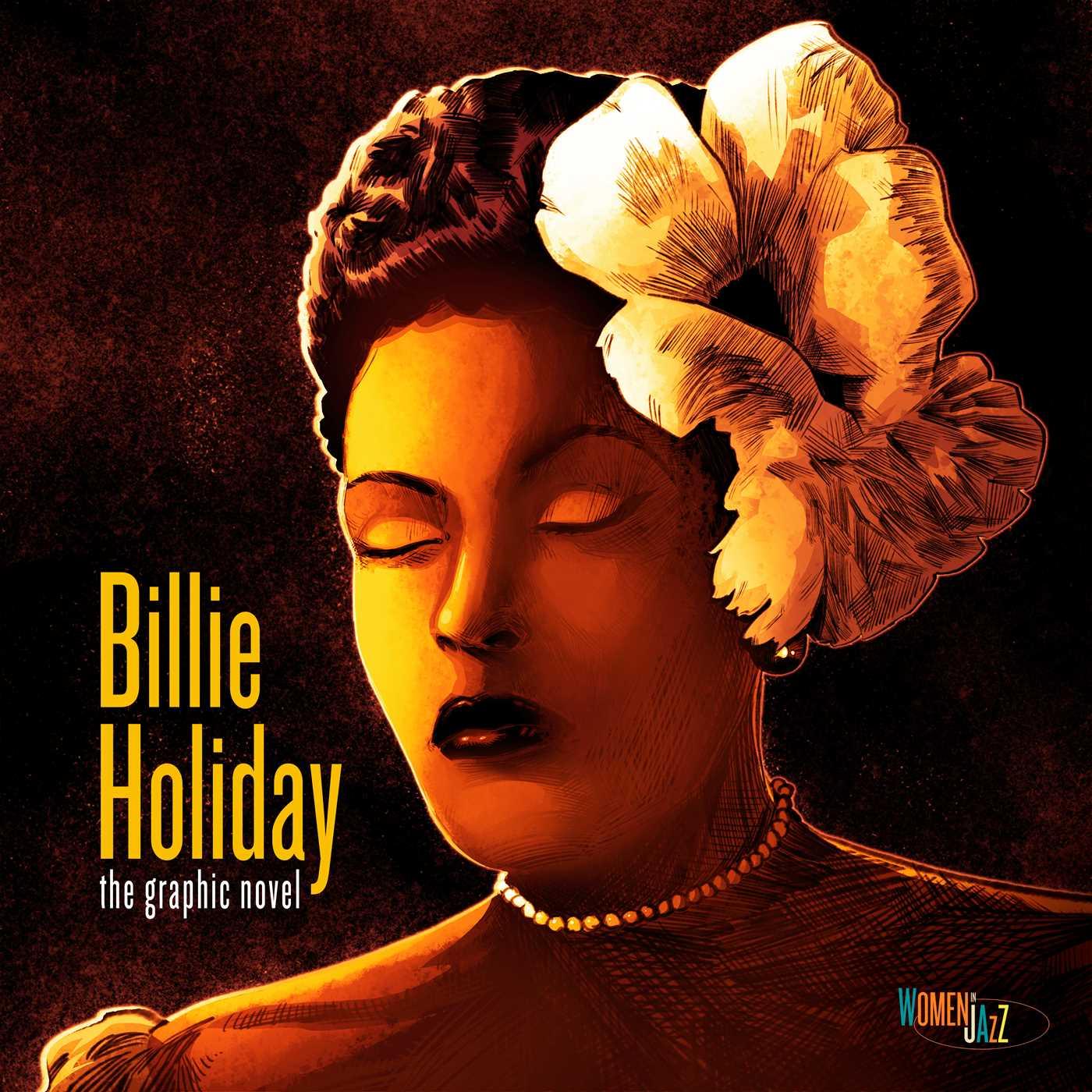 Cover: 9781970047134 | Billie Holiday: The Graphic Novel | Women in Jazz | Gilbert (u. a.)