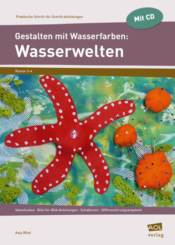 Cover: 9783403102861 | Gestalten mit Wasserfarben: Wasserwelten, m. 1 CD-ROM | Anja Wied