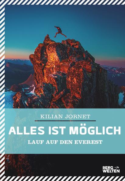 Cover: 9783711200150 | Alles ist möglich | Lauf auf den Everest | Kilian Jornet | Buch | 2019