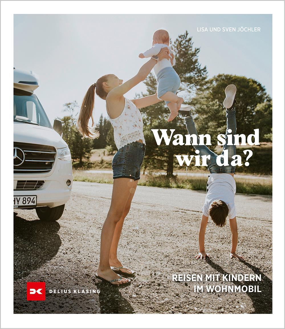 Cover: 9783667128584 | Wann sind wir da? | Reisen mit Kindern im Wohnmobil | Jöchler (u. a.)