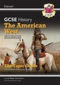Cover: 9781789082913 | Grade 9-1 GCSE History Edexcel Topic Guide - The American West,...