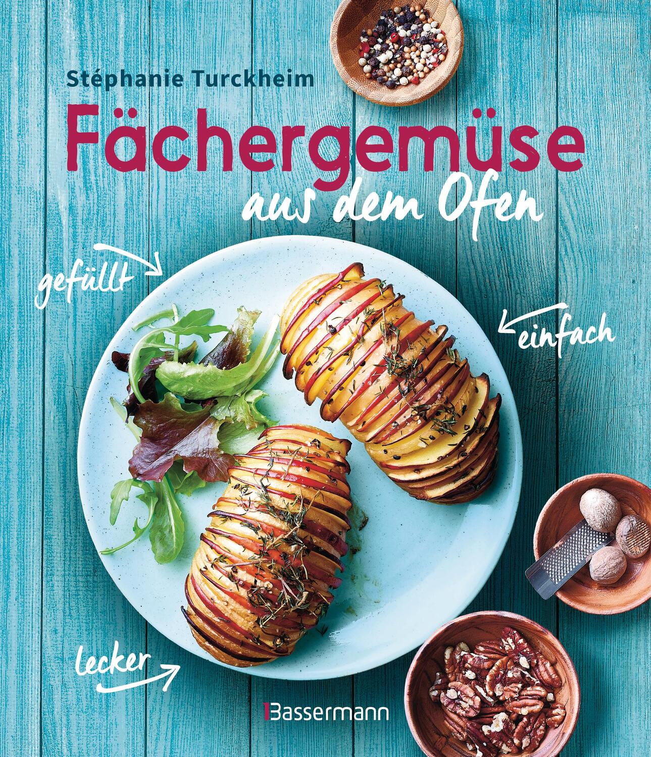 Cover: 9783809441724 | Fächergemüse (Hasselbackgemüse) aus dem Ofen | Stéphanie Turckheim