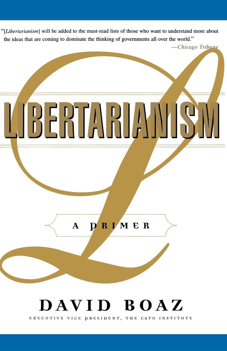 Cover: 9780684847689 | Libertarianism | A Primer | David Boaz | Taschenbuch | Paperback