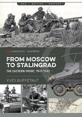 Cover: 9781612006093 | From Moscow to Stalingrad | The Eastern Front, 1941-1942 | Buffetaut