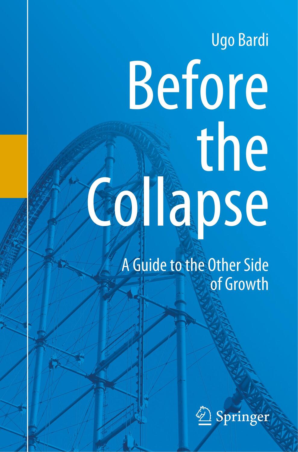 Cover: 9783030290375 | Before the Collapse | A Guide to the Other Side of Growth | Ugo Bardi