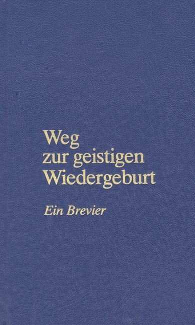 Cover: 9783874951234 | Weg zur geistigen Wiedergeburt | Ein Brevier | Jakob Lorber | Buch