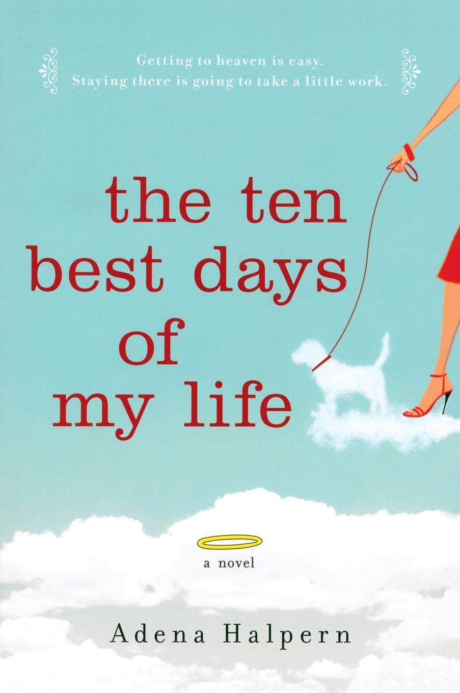 Cover: 9780452289406 | The Ten Best Days of My Life | Adena Halpern | Taschenbuch | Englisch