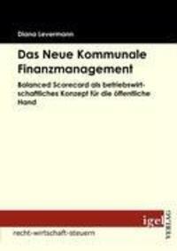 Cover: 9783868151183 | Das Neue Kommunale Finanzmanagement | Diana Levermann | Taschenbuch