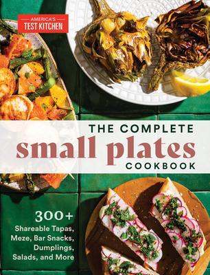 Cover: 9781954210370 | The Complete Small Plates Cookbook | 200+ Little Bites with Big Flavor