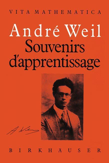 Cover: 9783764325008 | Souvenirs d'apprentissage | André Weil | Buch | Vita Mathematica