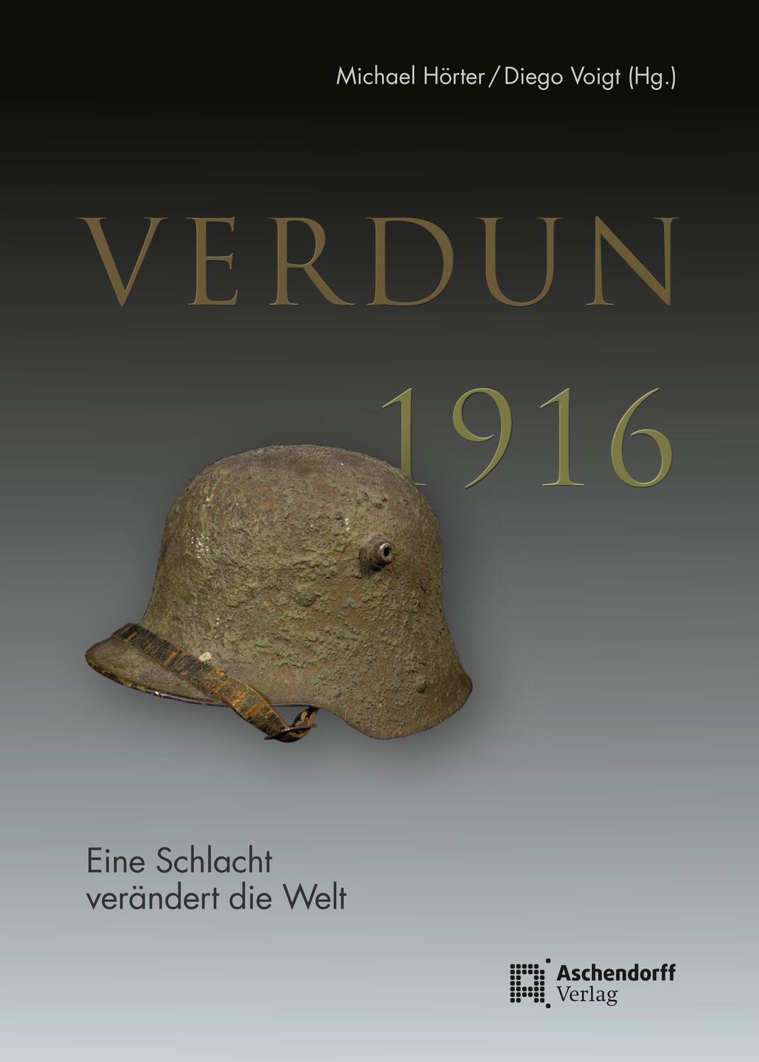 Cover: 9783402131589 | Verdun 1916 | Eine Schlacht verändert die Welt | Diego Voigt (u. a.)