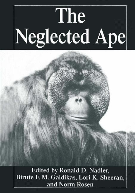 Cover: 9780306452130 | The Neglected Ape | Biruté M. F. Galdikas (u. a.) | Buch | XII | 1996