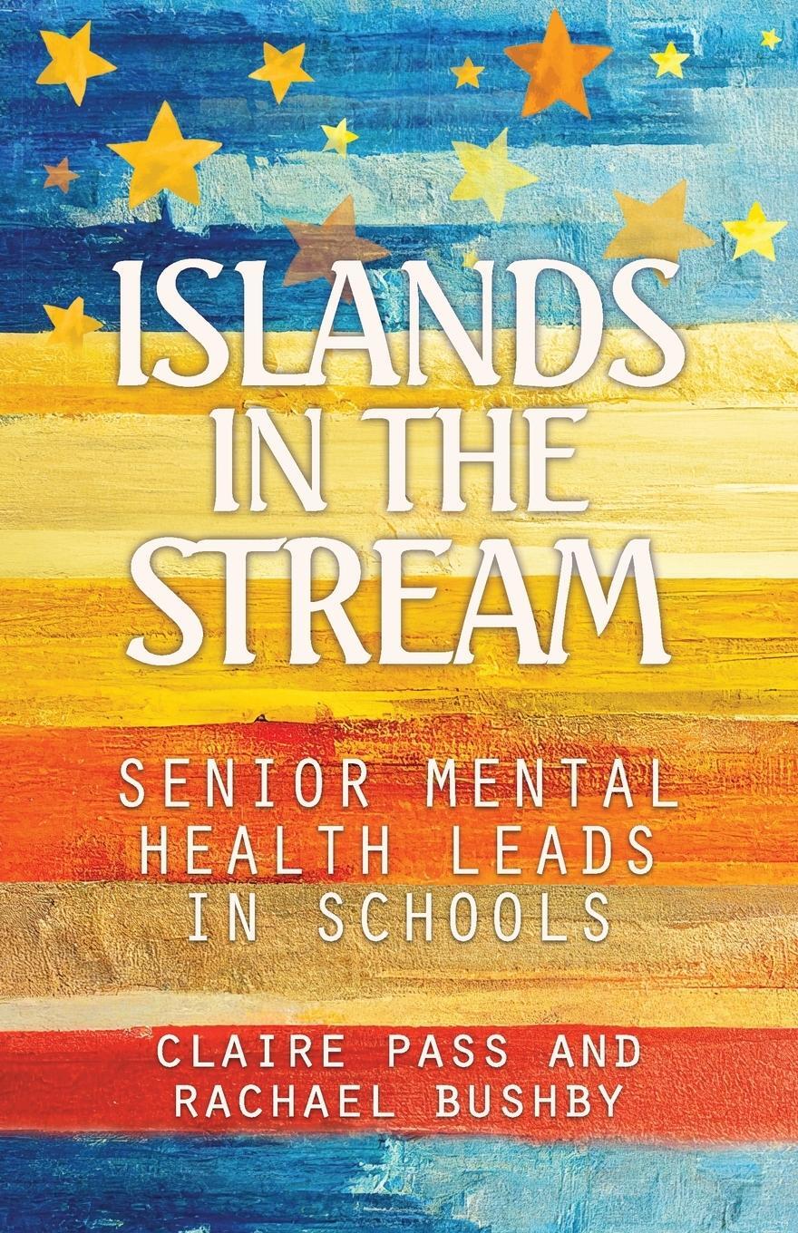 Cover: 9781739263805 | Islands in the Stream | Senior Mental Health Leads in Schools | Buch