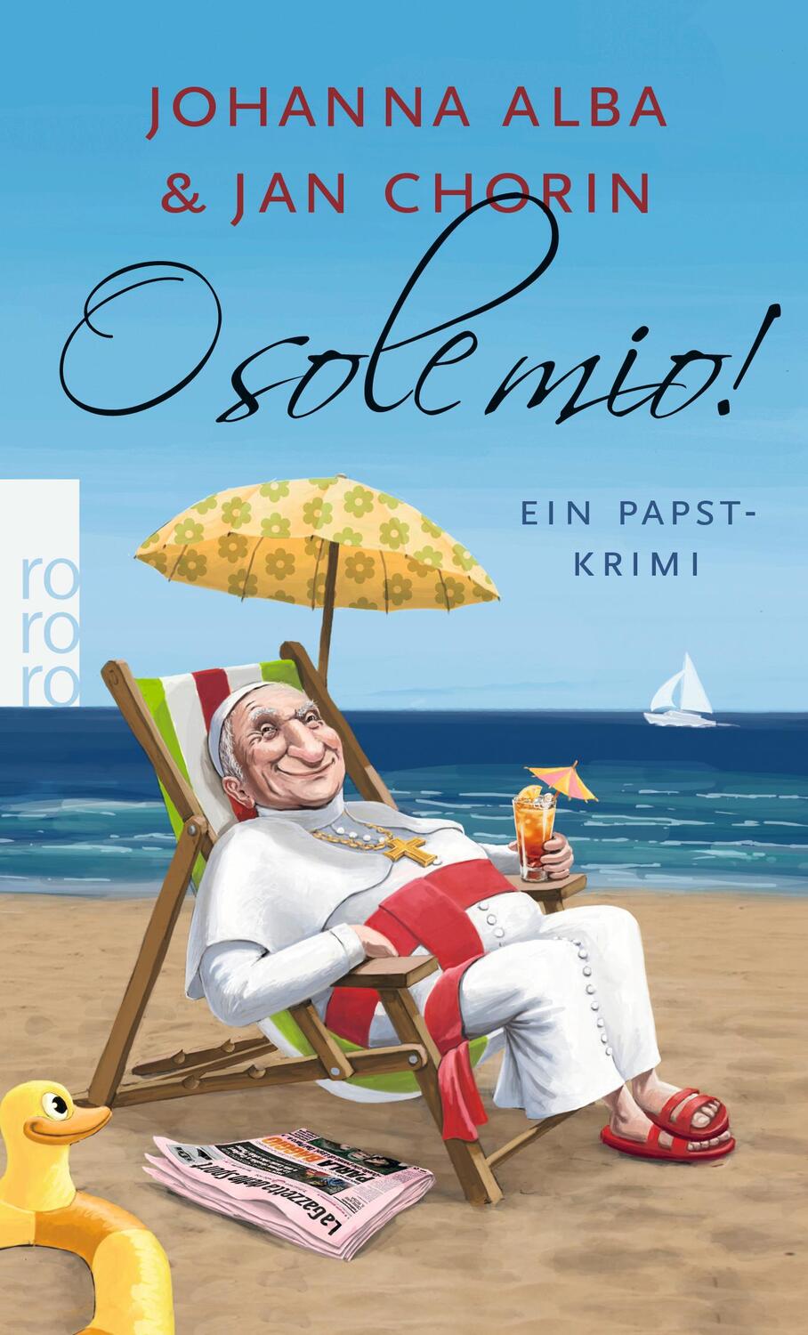 Cover: 9783499271991 | O sole mio! | Ein Papst-Krimi | Johanna Alba (u. a.) | Taschenbuch