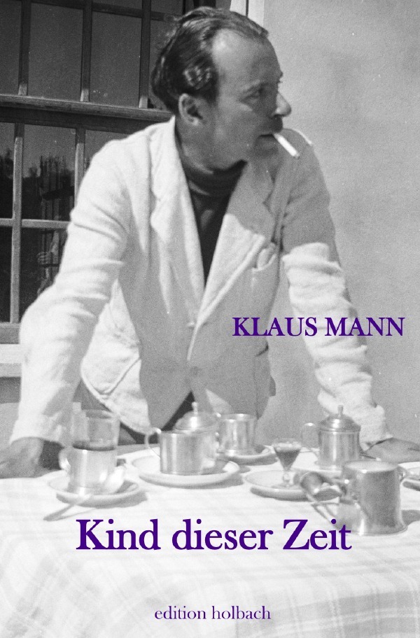 Cover: 9783750273795 | Kind dieser Zeit | Klaus Mann | Taschenbuch | 168 S. | Deutsch | 2020