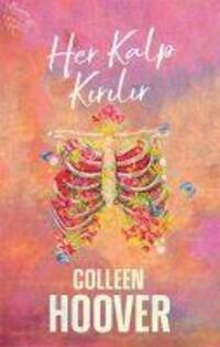 Cover: 9786257382519 | Her Kalp Kirilir | Colleen Hoover | Taschenbuch | Türkisch | 2021