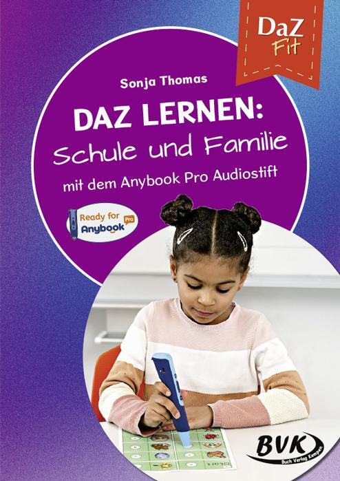 Cover: 9783965203051 | DaZ lernen: Schule und Familie | - mit dem Anybook Pro Audiostift