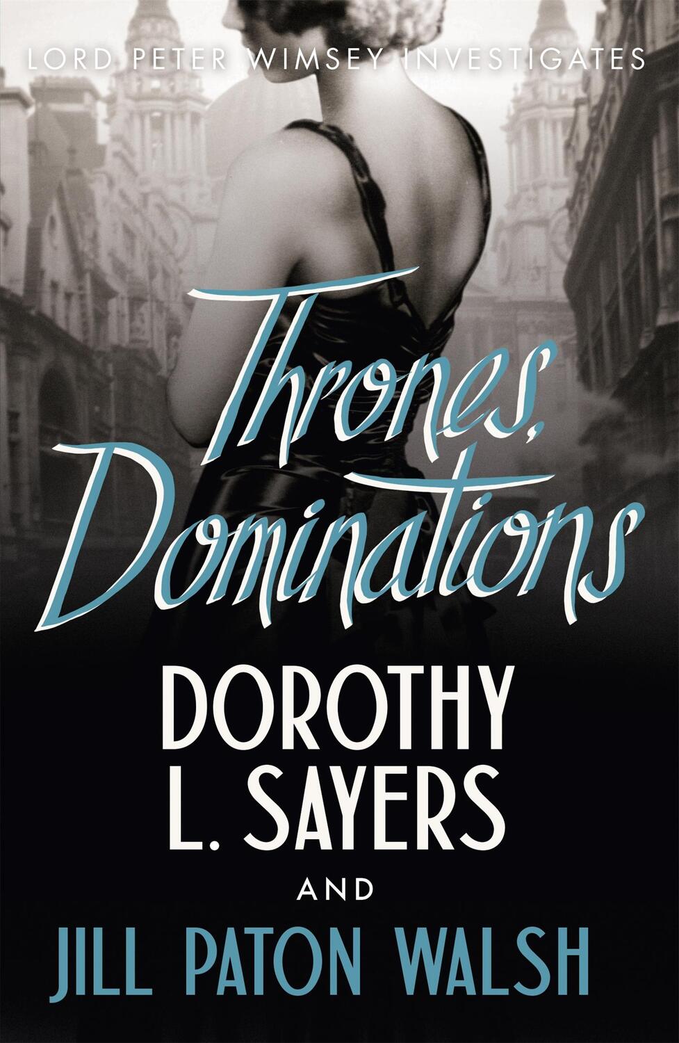 Cover: 9781444792959 | Thrones, Dominations | Dorothy L Sayers (u. a.) | Taschenbuch | 2014