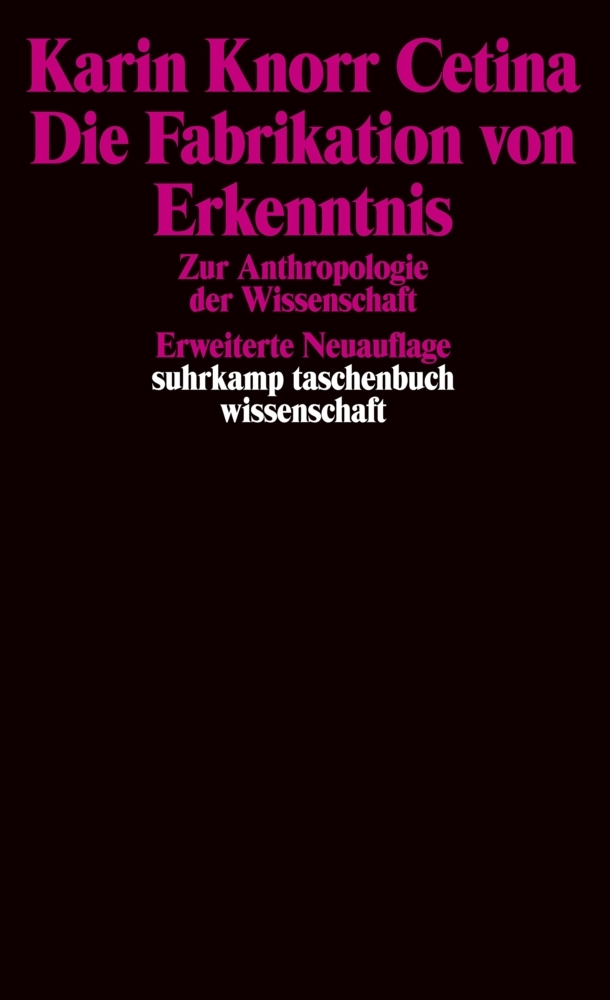 Cover: 9783518285596 | Die Fabrikation von Erkenntnis | Karin Knorr Cetina | Taschenbuch