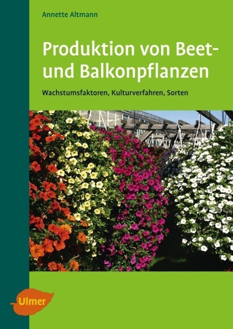 Cover: 9783800148875 | Produktion von Beet- und Balkonpflanzen | Annette Altmann | Buch