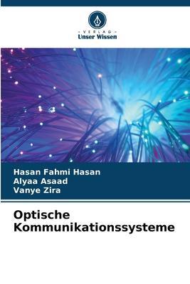 Cover: 9786205296851 | Optische Kommunikationssysteme | Hasan Fahmi Hasan (u. a.) | Buch