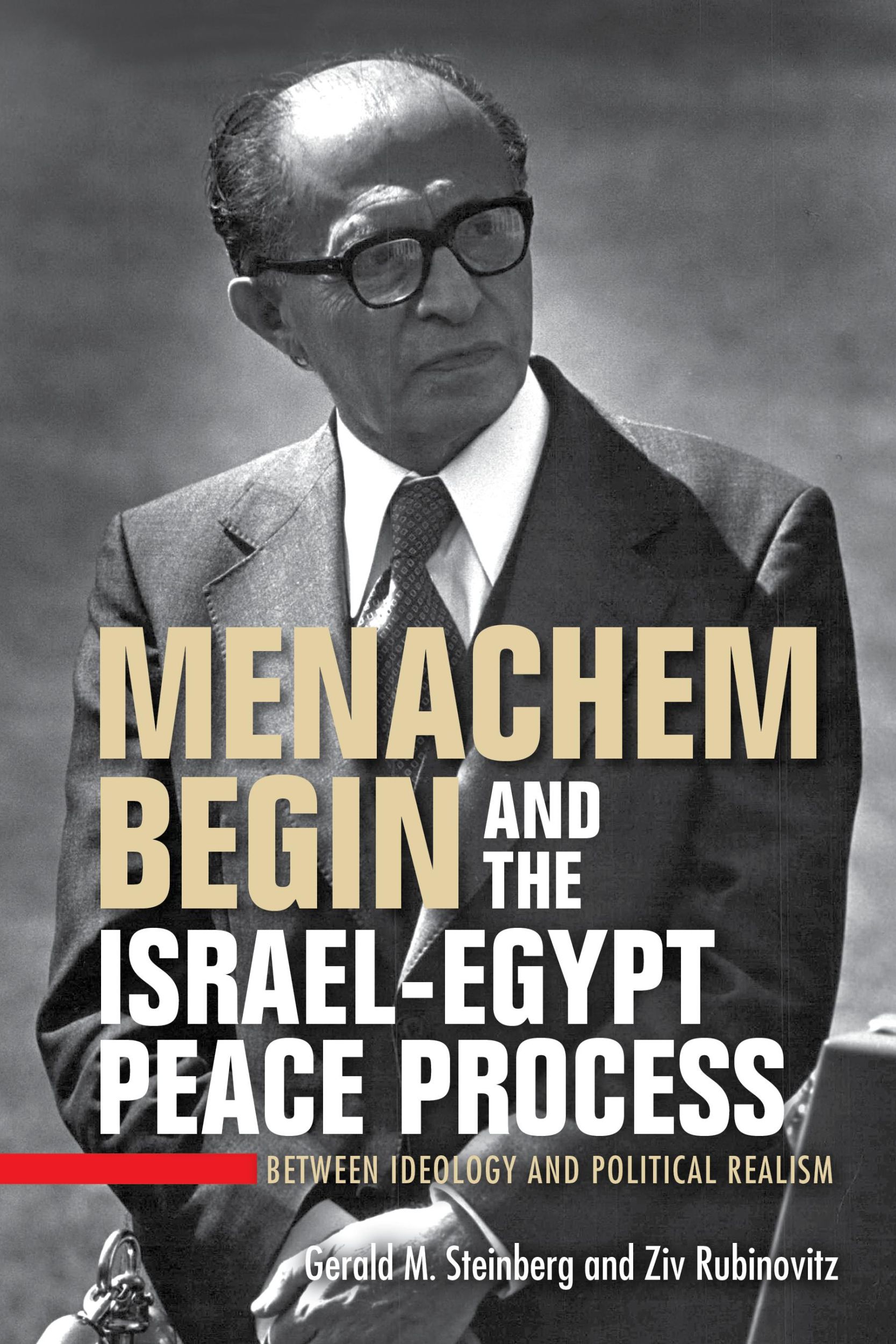 Cover: 9780253071279 | Menachem Begin and the Israel-Egypt Peace Process | Steinberg (u. a.)