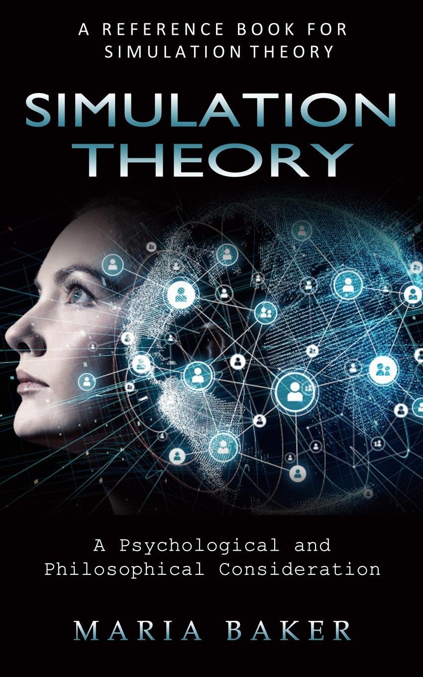 Cover: 9781774857175 | Simulation Theory | Maria Baker | Taschenbuch | Paperback | Englisch