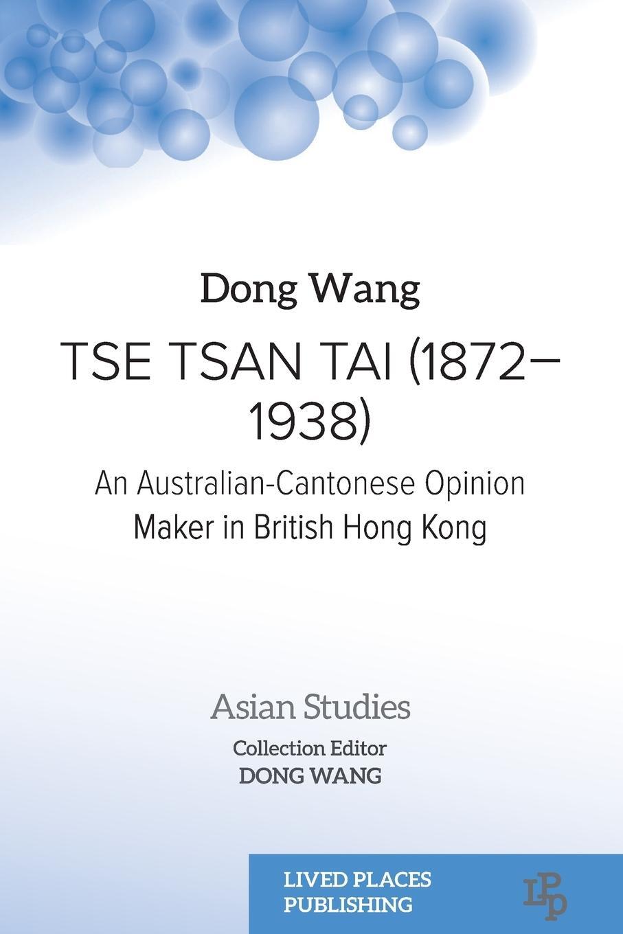Cover: 9781915271846 | Tse Tsan Tai (1872-1938) | Dong Wang | Taschenbuch | Asian Studies