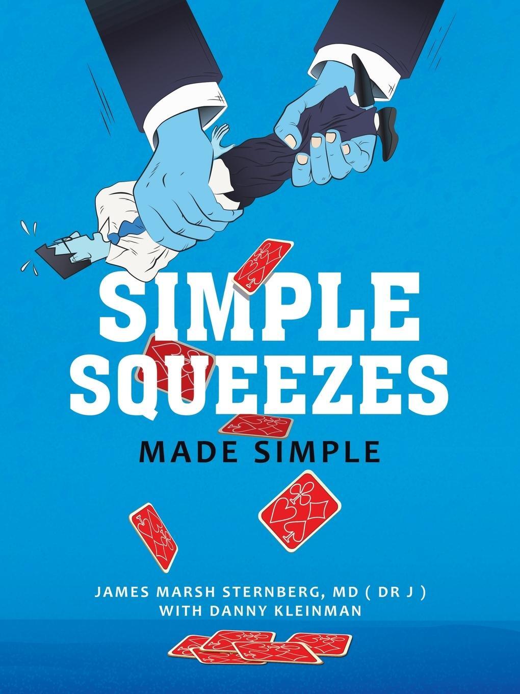 Cover: 9798823018302 | SIMPLE SQUEEZES | MADE SIMPLE | James Marsh Sternberg MD | Taschenbuch