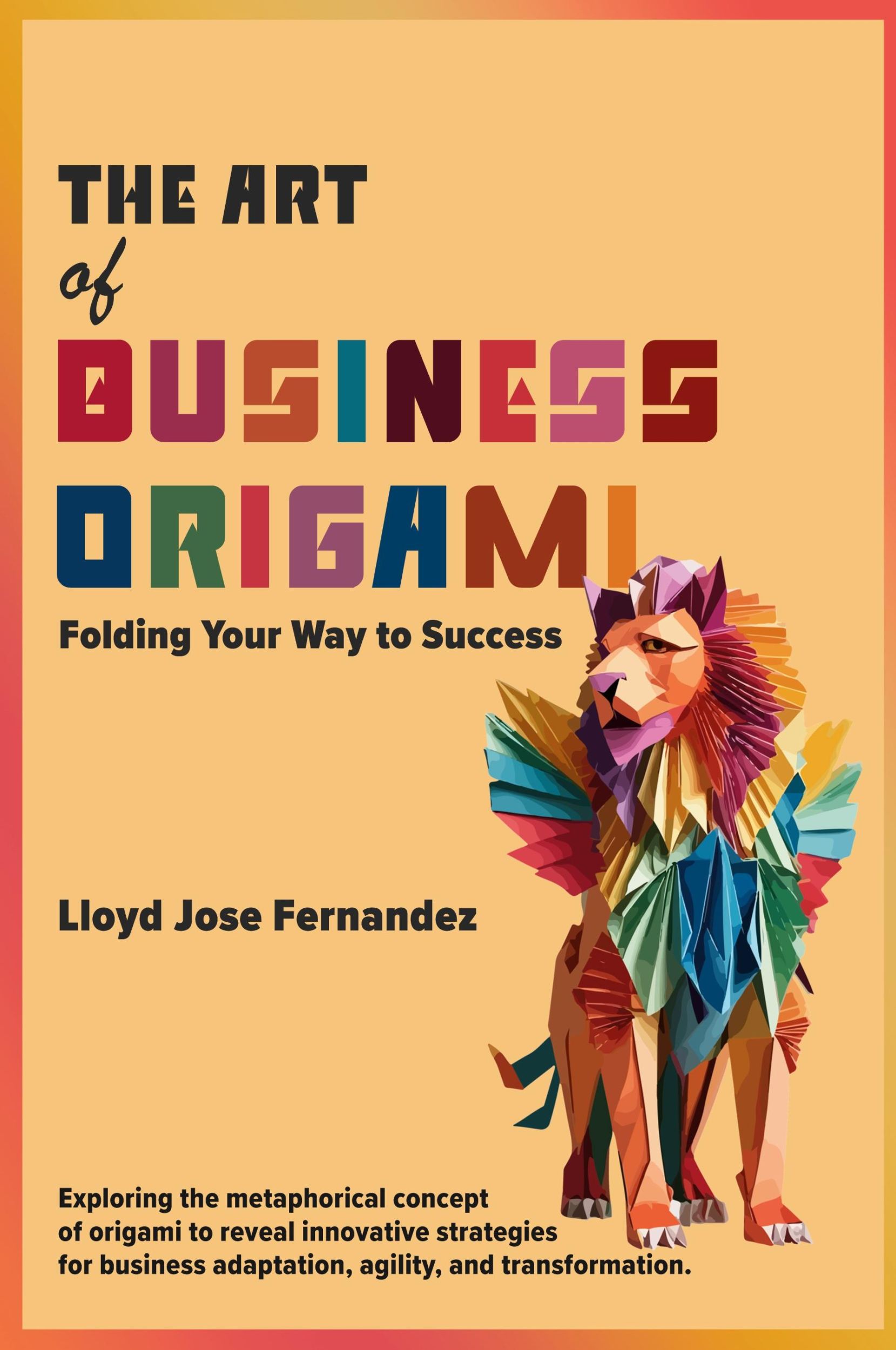 Cover: 9781738128402 | The Art of Business Origami | Folding Your Way to Success | Fernandez