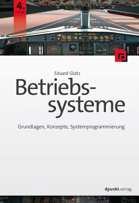 Cover: 9783864907050 | Betriebssysteme | Grundlagen, Konzepte, Systemprogrammierung | Glatz