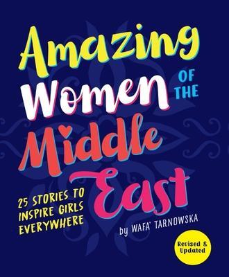 Cover: 9781838365165 | Amazing Women of the Middle East | Wafa Tarnowska | Taschenbuch | 2022