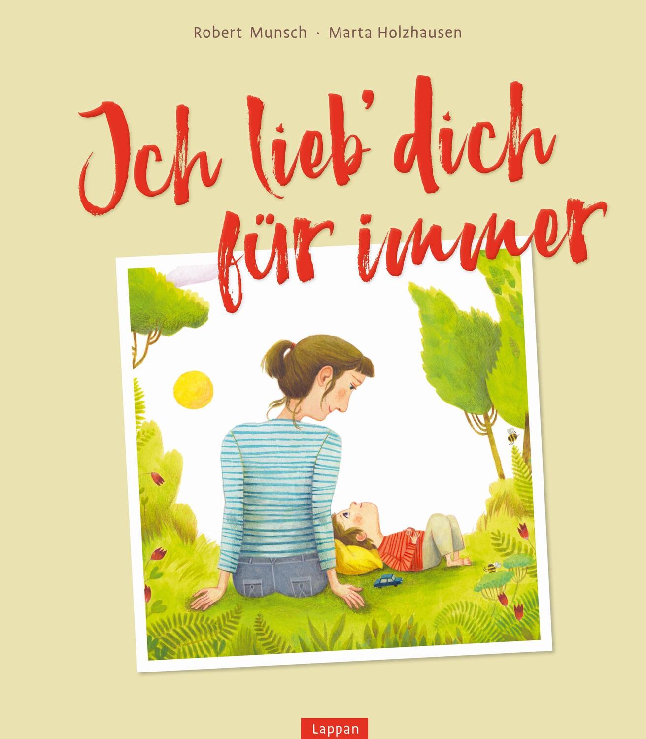 Cover: 9783830363101 | Ich lieb` dich für immer | Robert Munsch | Buch | Deutsch | 2018