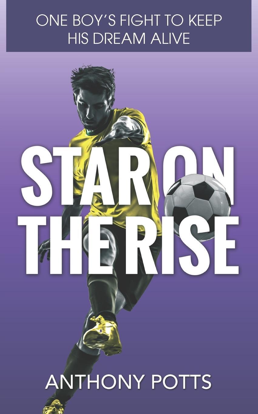 Cover: 9781803694313 | Star on the Rise | Anthony Potts | Taschenbuch | Paperback | Englisch