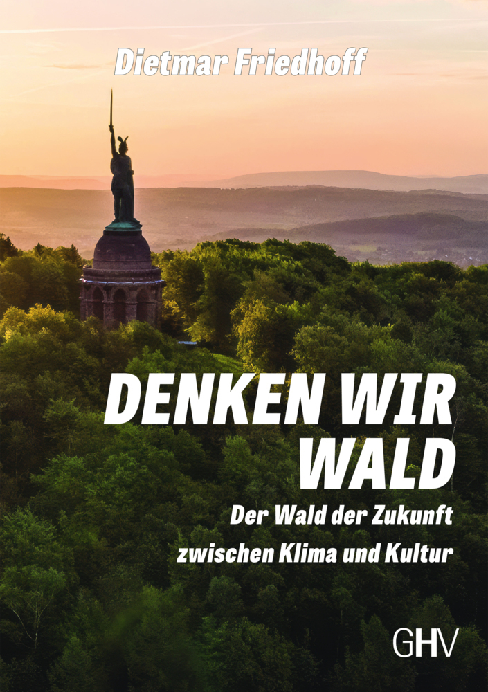 Cover: 9783873368125 | Denken wir Wald | Der Wald der Zukunft zwischen Klima und Kultur