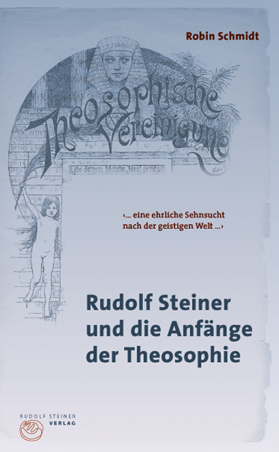 Cover: 9783727454028 | Rudolf Steiner und die Anfänge der Theosophie | Robin Schmidt | Buch