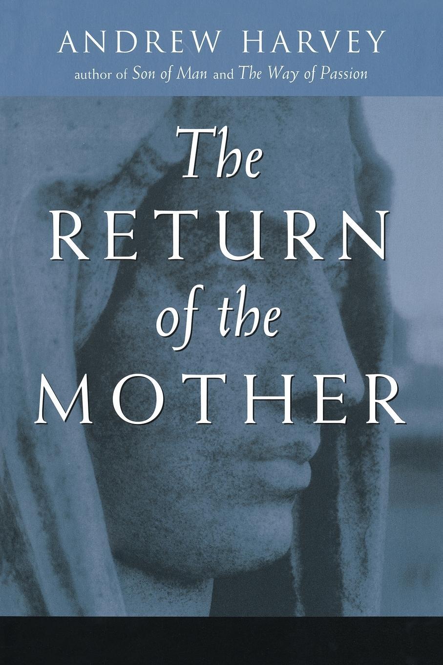 Cover: 9781585420735 | The Return of the Mother | Andrew Harvey | Taschenbuch | Paperback