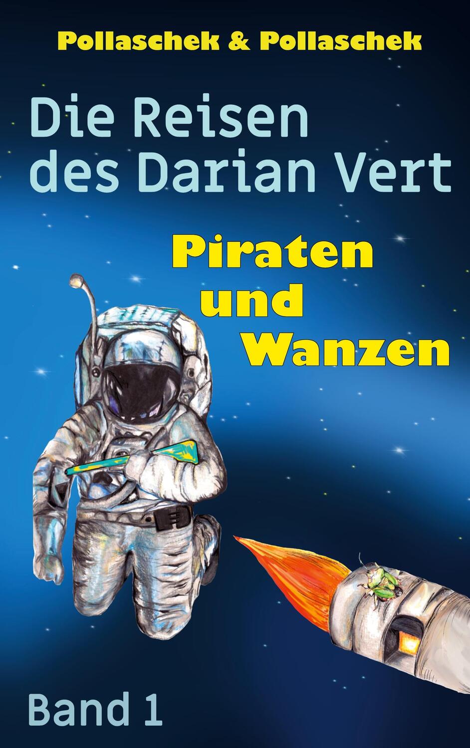 Cover: 9783757886608 | Piraten und Wanzen | Die Reisen des Darian Vert. Band 1 | Taschenbuch