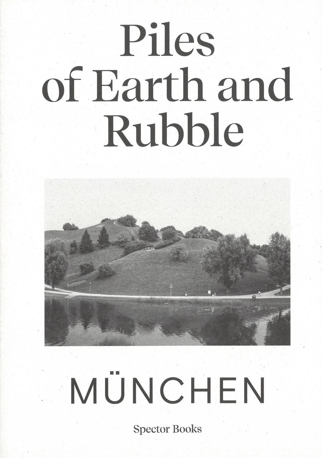 Cover: 9783959054409 | Piles of Earth and Rubble | München / Gyeongju | Ina Kwon | Buch