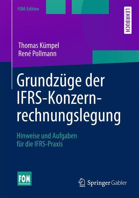 Cover: 9783658037826 | Grundzüge der IFRS-Konzernrechnungslegung | Thomas Kümpel (u. a.)