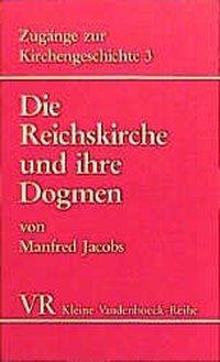 Cover: 9783525335314 | Die Reichskirche und ihre Dogmen | Manfred Jacobs | Taschenbuch | 1987