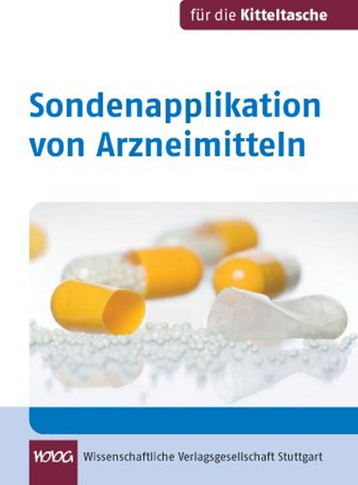 Cover: 9783804723740 | Sondenapplikation von Arzneimitteln | Maria-Franziska Flock (u. a.)