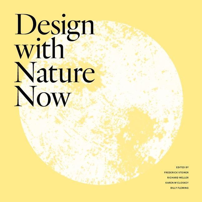 Cover: 9781558443938 | Design with Nature Now | Frederick Steiner | Buch | Englisch | 2019