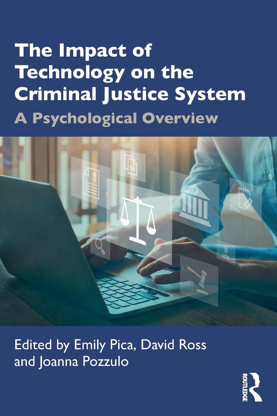 Cover: 9781032345659 | The Impact of Technology on the Criminal Justice System | David Ross