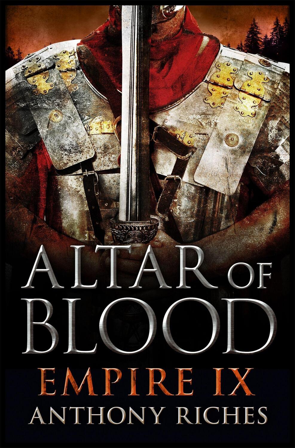 Cover: 9781444732054 | Altar of Blood: Empire IX | Anthony Riches | Taschenbuch | Englisch