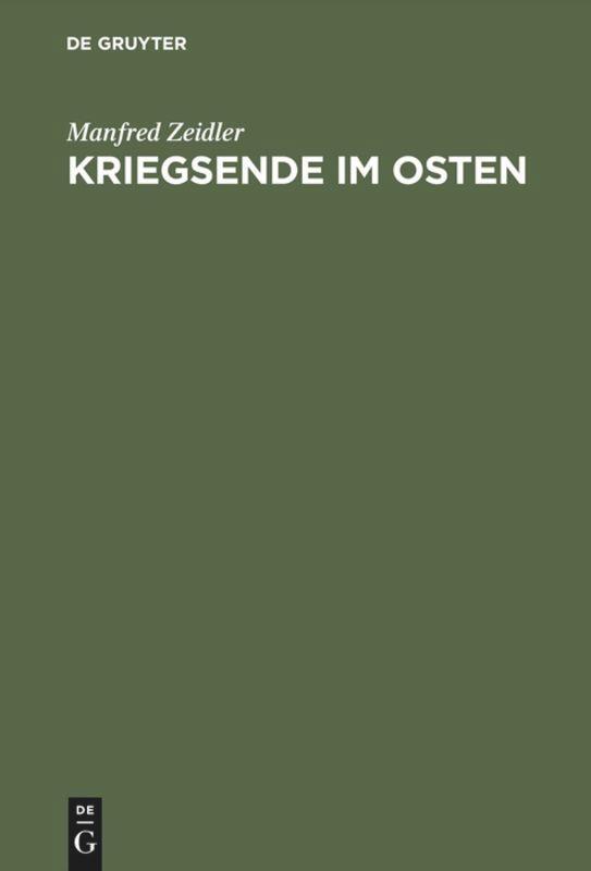 Cover: 9783486561876 | Kriegsende im Osten | Manfred Zeidler | Buch | 250 S. | Deutsch | 1996