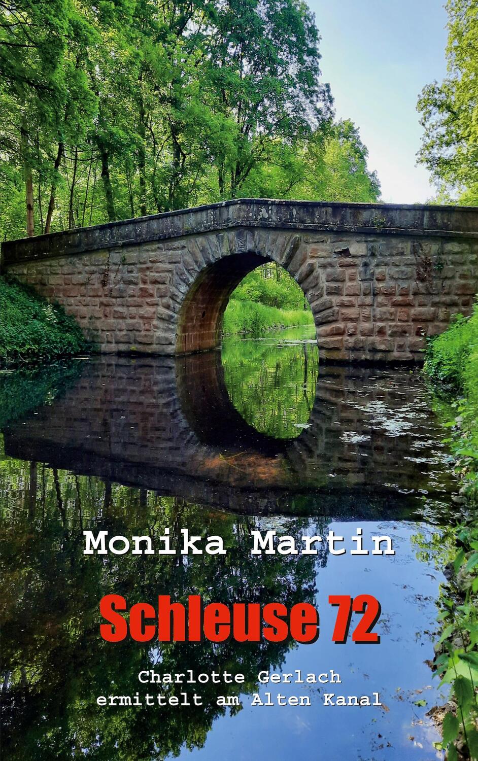 Cover: 9783750414846 | Schleuse 72 | Charlotte Gerlach ermittelt am Alten Kanal | Martin